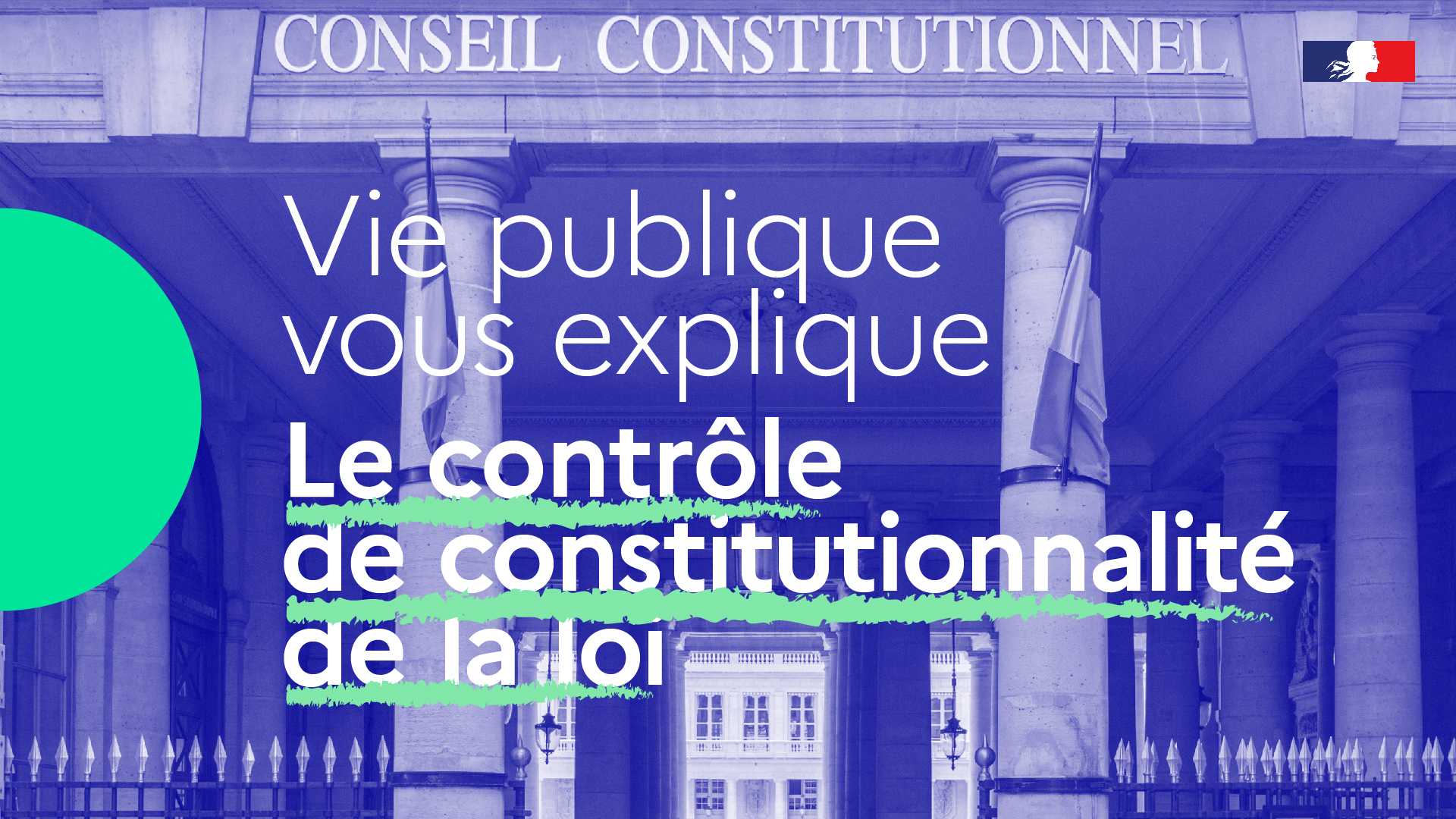Vidéo : Le contrôle de constitutionnalité de la loi | vie-publique.fr